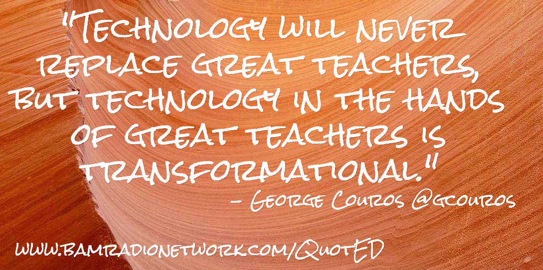 Technology In Education Quotes
 Seminole ISD