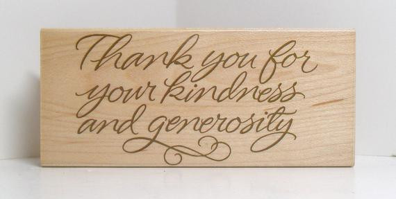 Thank You For Your Kindness Quotes
 Thank You For Your Generosity Quotes QuotesGram