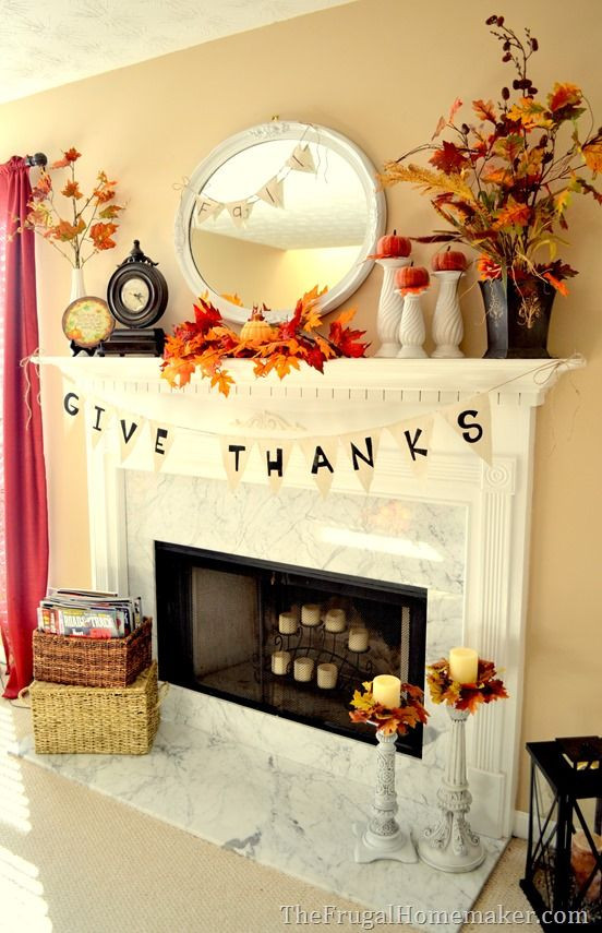Thanksgiving Fireplace Decor
 Fall project round up The Frugal Homemaker