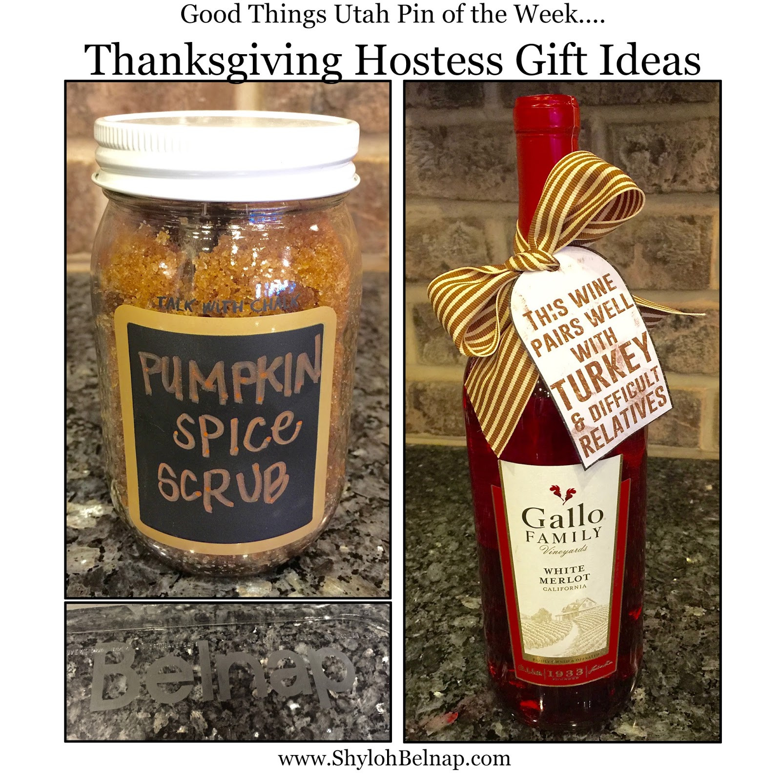 Thanksgiving Hostess Gift Ideas
 Shyloh Belnap Thanksgiving Hostess Gift Ideas