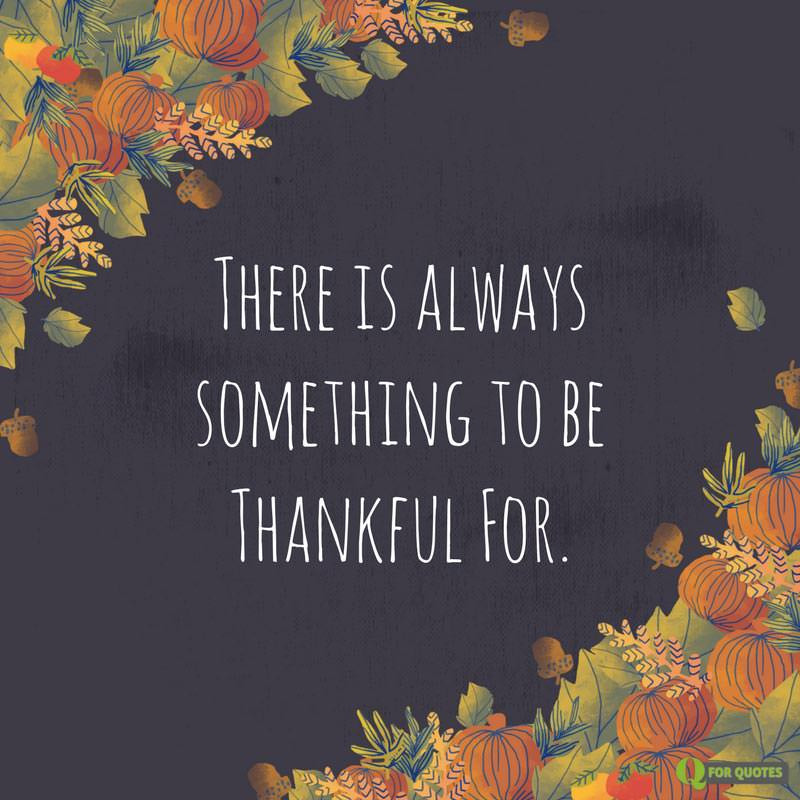 Thanksgiving Quotes
 100 Famous & Original Thanksgiving Quotes