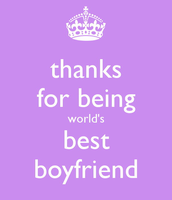 Thanksgiving Quotes For Boyfriend
 thanks for being world s best boyfriend Poster as
