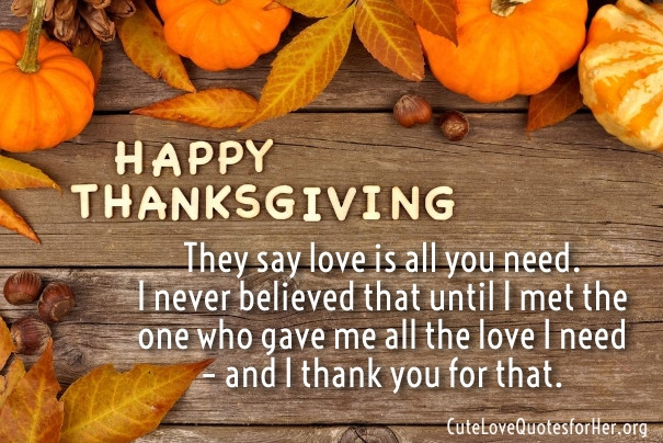 Thanksgiving Quotes For Boyfriend
 Thanksgiving Love Quotes for Her – Thank You Sayings