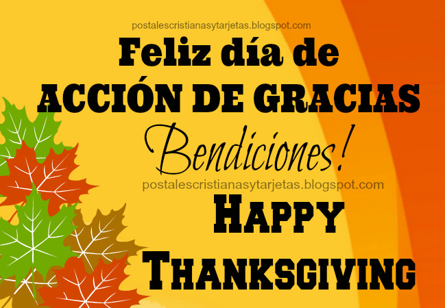 Thanksgiving Quotes In Spanish
 How do you say Happy Thanksgiving in Spanish and other