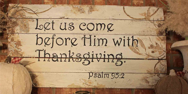 Thanksgiving Quotes In The Bible
 Thanksgiving In The Bible