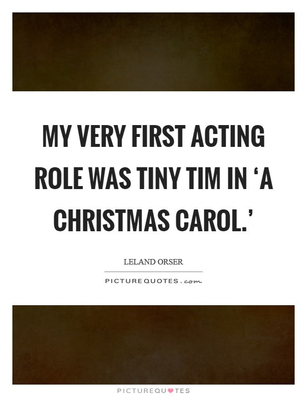 Tiny Tim Christmas Carol Quotes
 Christmas Carol Quotes & Sayings