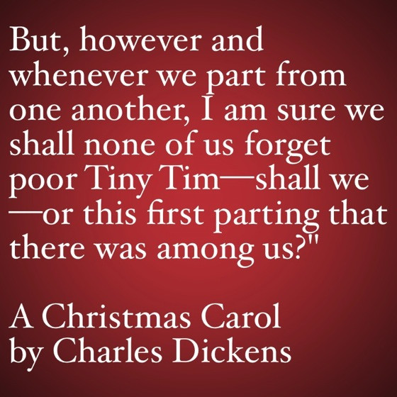Tiny Tim Christmas Carol Quotes
 My Word with Douglas E Welch My Favorite Quotes from A
