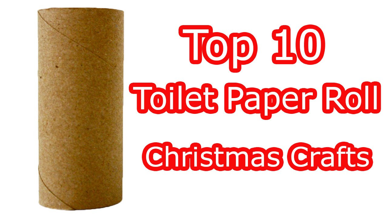 Toilet Paper Roll Craft Christmas
 Top 10 Toilet Paper Roll Christmas Crafts
