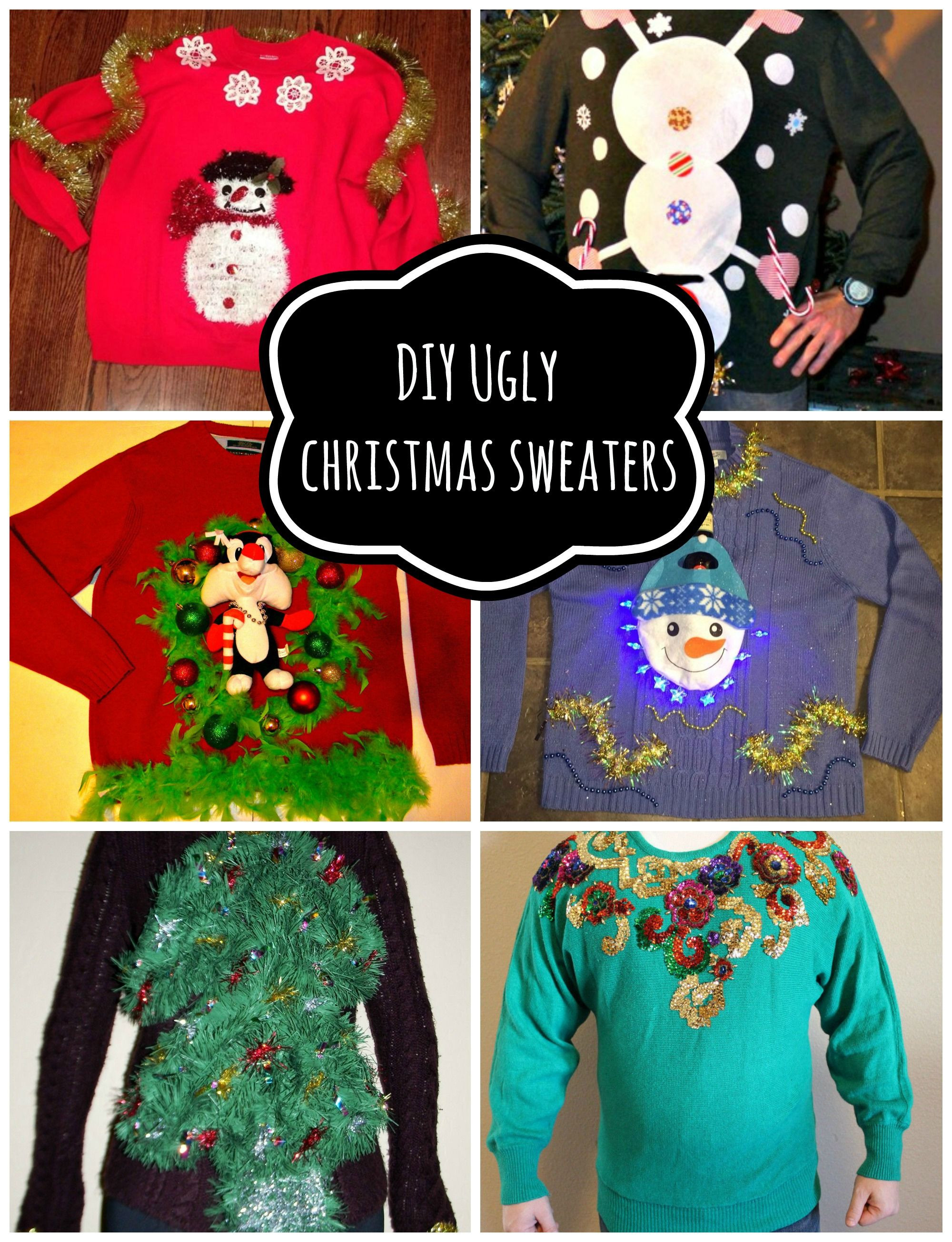 Ugly Christmas Sweaters DIY
 DIY Handmade Ugly Christmas Sweater Ideas Last minute