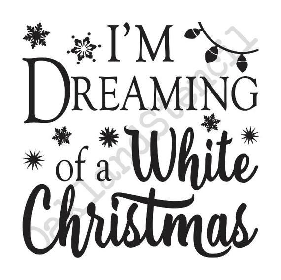 White Christmas Quotes
 Primitive Winter Christmas Holiday STENCILI m Dreaming